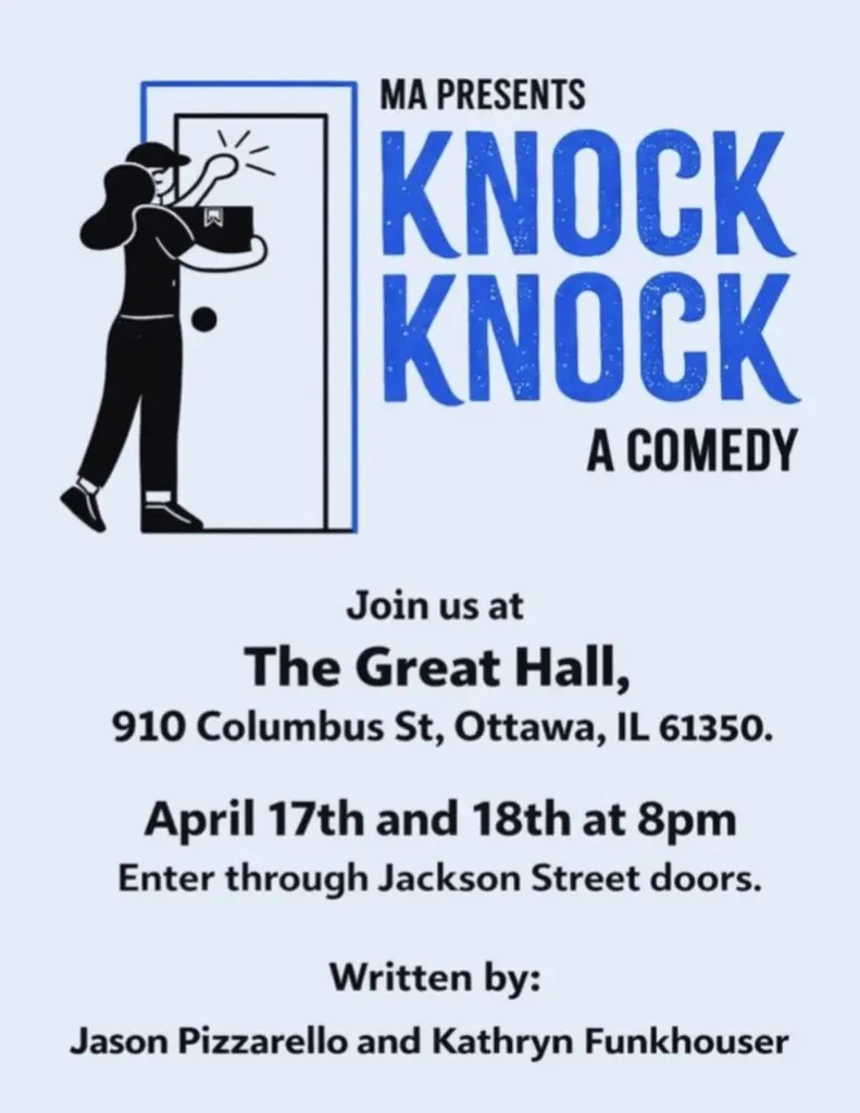 Marquette Academy opens its production of “Knock Knock” this weekend at the Great Hall, marking Jake Jakielski’s directorial debut.The production opens at 8 p.m. Friday and Saturday, April 17-18, at The Great Hall, 910 Columbus St., Ottawa. Tickets cost $8 for adults, $6 for high school students, grade school students and senior citizens.Jakielski chose the production because of its comedic timing and structure.“My co-director had seen it before,” Jakielski said. “And she thought that it’d be a great show for the kids to learn the ins and outs of acting.”The production, written by Jason Pizzarello and Kathryn Funkhouser, follows two package delivery workers, according to Jakielski. Logan is a veteran carrier burnt out by the job. Sam is a bright-eyed newbie who thinks she’ll change the world one package at a time.At every household, they meet increasingly weird characters, Jakielski said.The goal of the production is to make sure the kids feel uplifted and have fun with the material while enjoying their experience, Jakielski said.“One of the characters has a line that says souls are like feathers or marshmallows, they don’t get crushed, just dropped sometimes and I think the message is just hang in there,” he said.His hope for the audience is simple — laughter and enjoyment.“It’s very much a low-stakes comedy and kind of just a window into the everyday kind of absurdity,” he said.