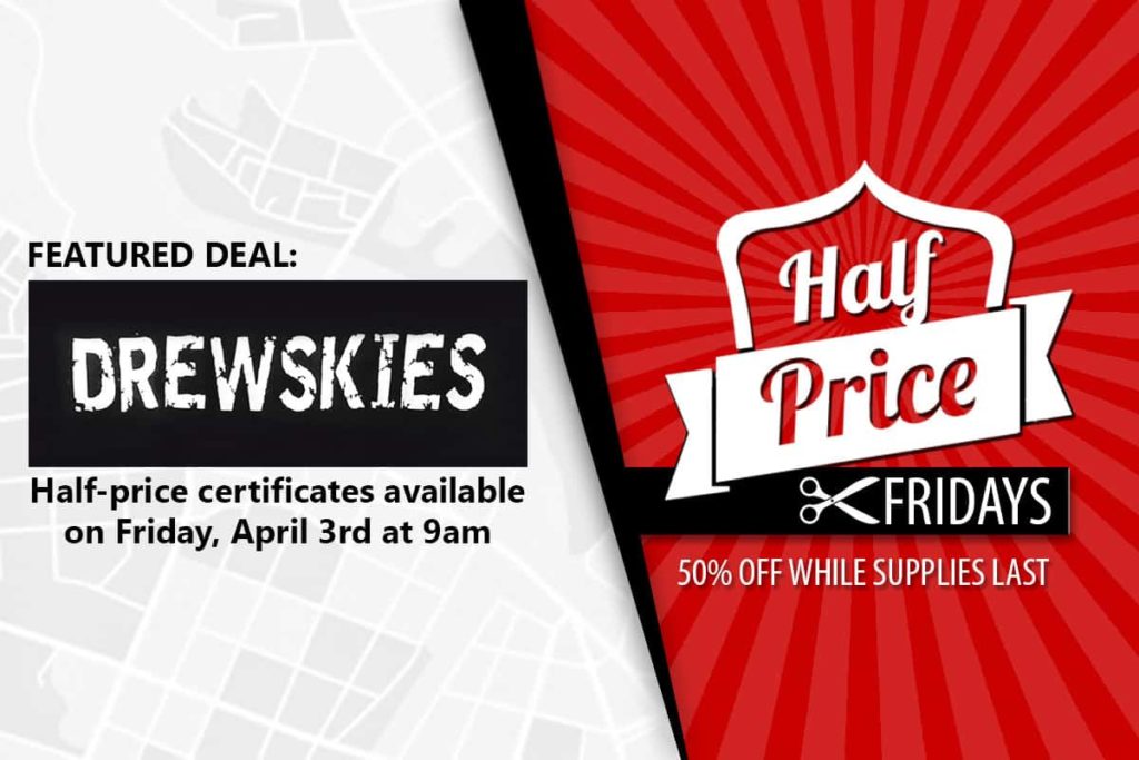 half-price-friday-drewskies-update