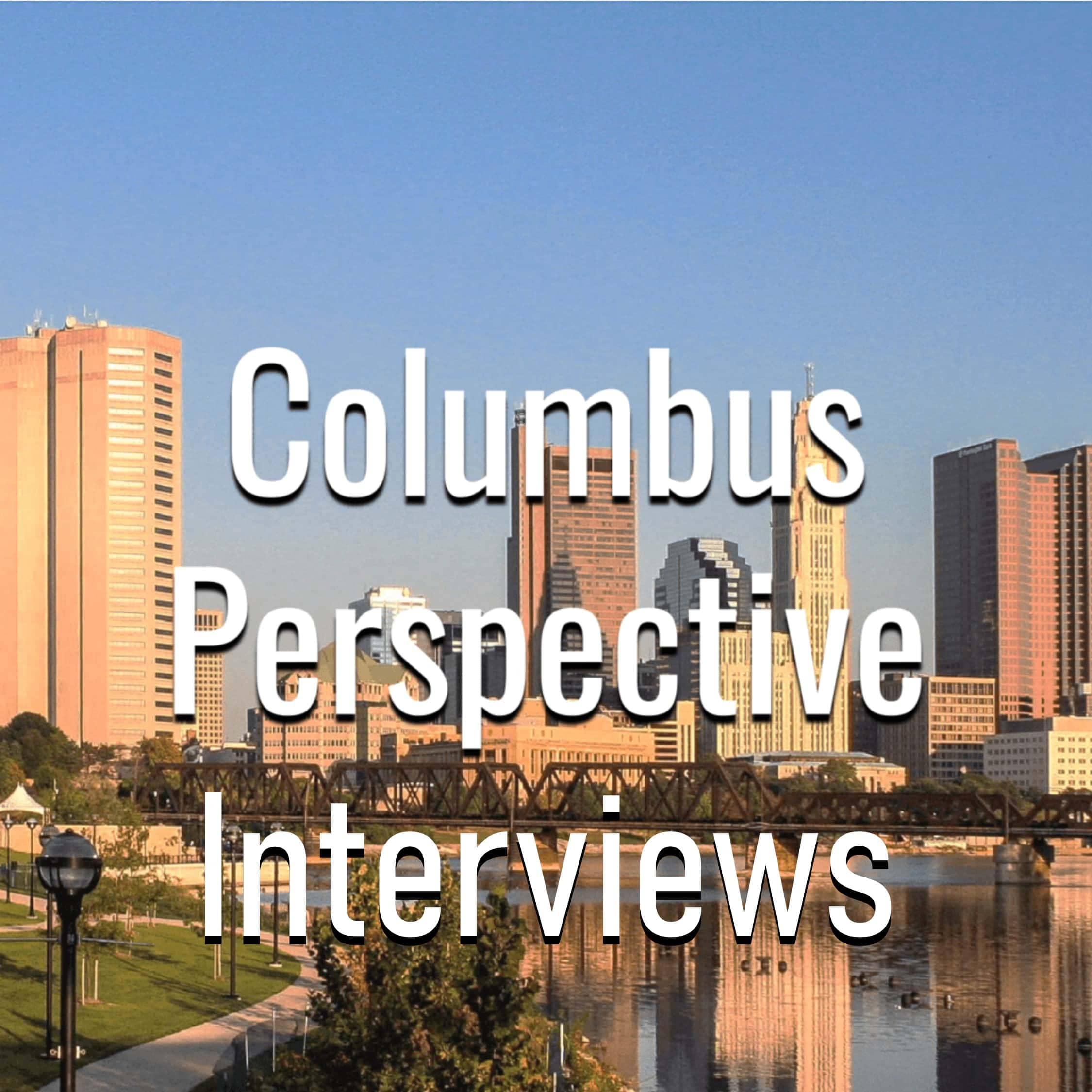 Columbus-Perspective-Interviews