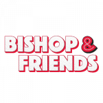 Bishop & Friends