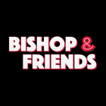 Bishop & Friends June, 26, 2025