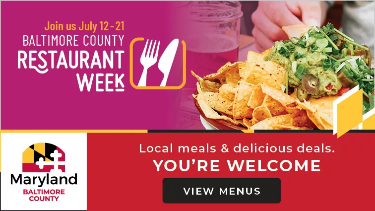 “Restaurant week is the perfect opportunity to get out and explore Baltimore County—whether returning to your favorite spot or trying something new, this is your chance to venture out while saving big,” said Baltimore County Executive Johnny Olszewski. “We encourage residents and visitors alike to come together in support of our vibrant restaurant community and take advantage of the many dining options here in Baltimore County.”