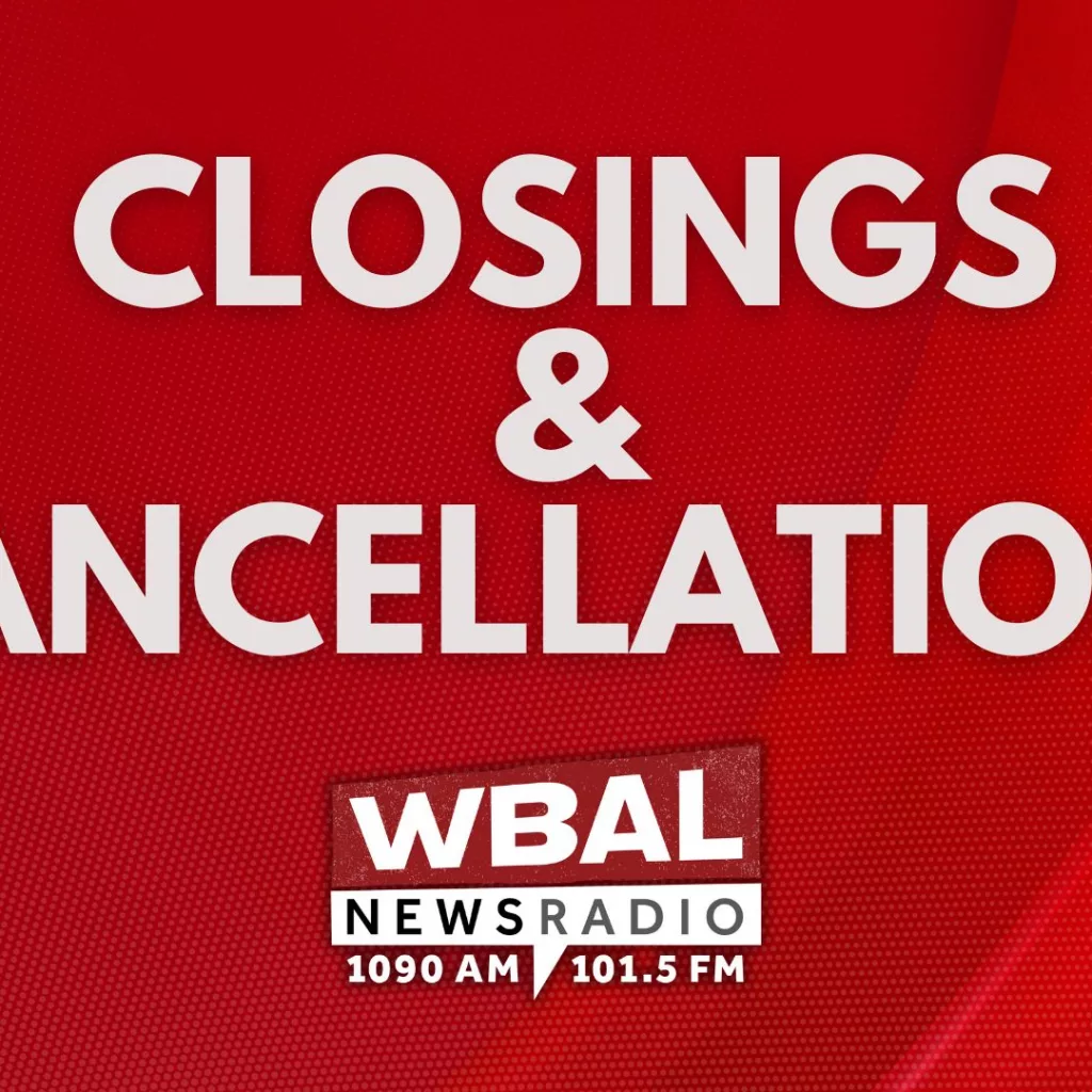 MARYLAND CLOSINGS AND CANCELATIONS WBAL RADIO SCHOOL CLOSURES