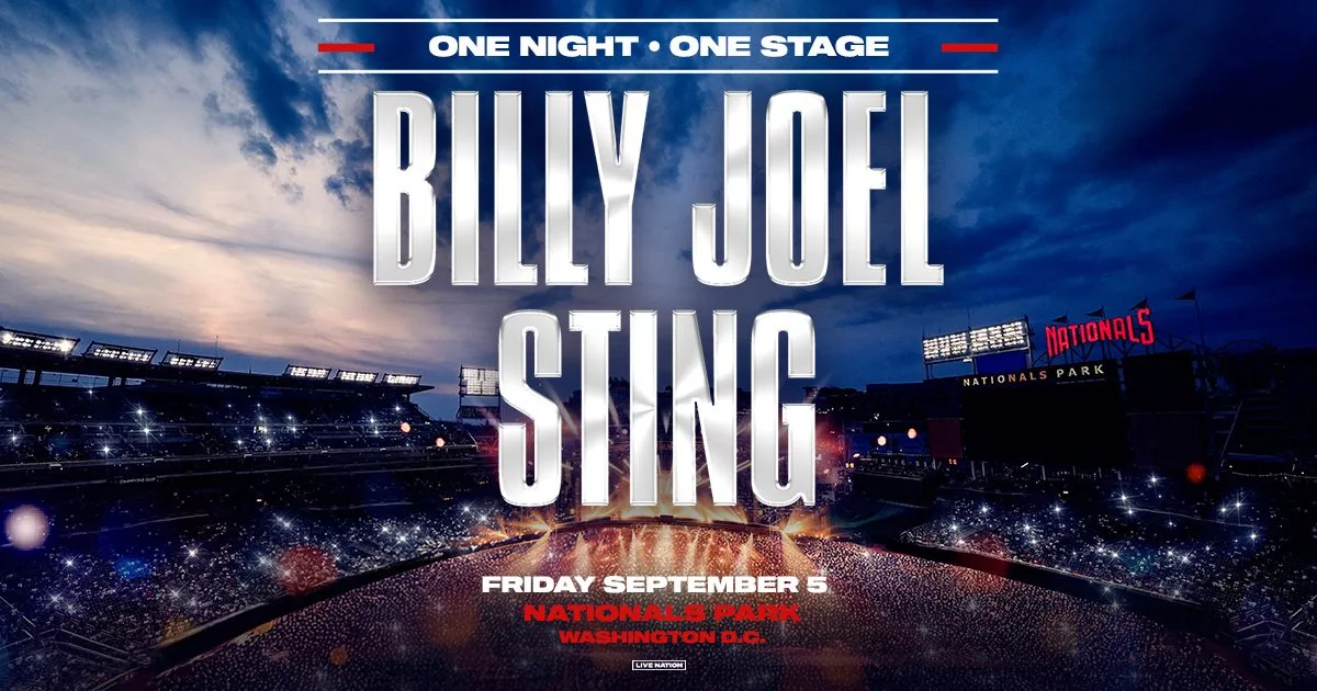 It's happening! Music legends Billy Joel and Sting are joining forces for an incredible performance at Nationals Park on Friday, September 5. The show, just announced on Thursday, January 23, has fans already excited for a night filled with timeless hits and unforgettable moments as these two music giants take the stage together. Tickets for this show will go on sale starting Friday, January 31, at 10 AM.