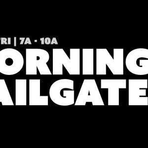 Morning Tailgate