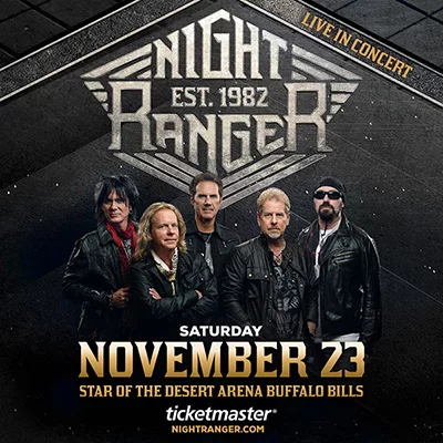 NIGHT RANGER 11/23 STAR OD THE DESERT ARENA