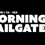 The Morning Tailgate