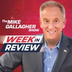 Mike Gallagher Show Week in Review Pocast for 06.13.25