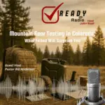 READY RADIO:  Mountain Gear Testing in Colorado: What Failed Will Surprise You. 10-31-25