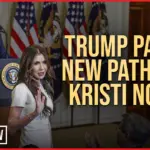Trump Paves New Path for Kristi Noem