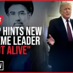 BREAKING: Trump Hints New Supreme Leader Is “Not Alive”