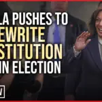 Kamala Pushes to Rewrite Constitution to Win Election