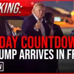 BREAKING: 5 Day Countdown as Trump Arrives in France