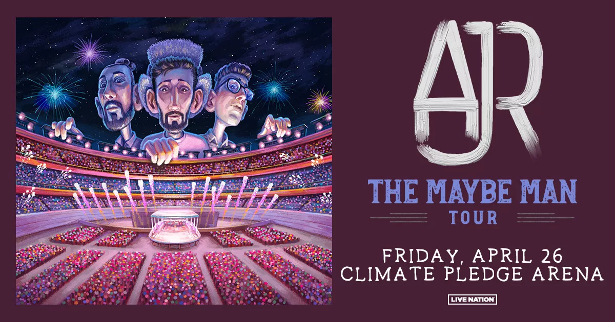 AJR The Maybe Man Tour at Climate Pledge Arena Friday April 26