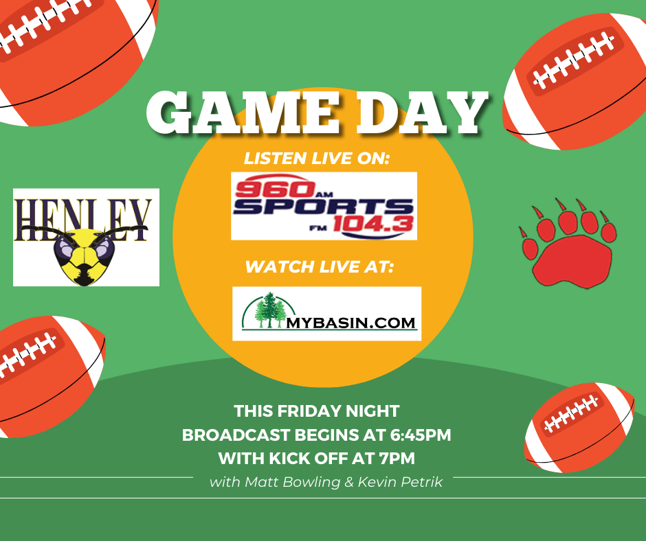 Game day: Henley vs Ashland football. Listen live on 104.3 and 960 sports or watch live at mybasin.com