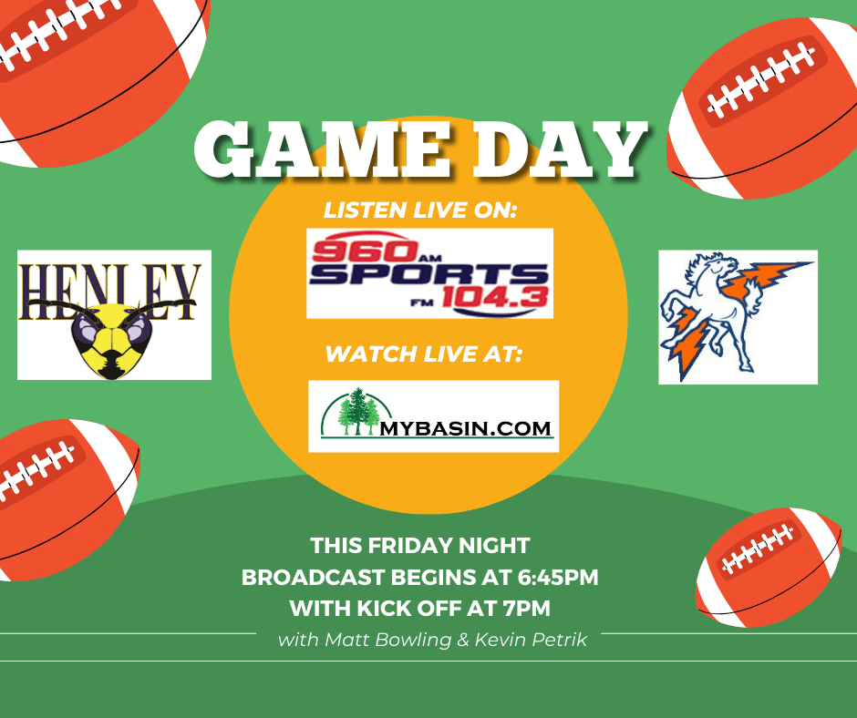 Game day: Henley vs Hidden Valley. Listen live on 104.3 and 960 sports and watch live at mybasin.com