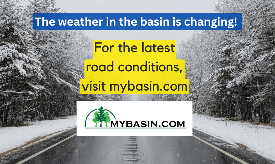 FOr-up-to-date-road-conditions-visit-mybasin.com_