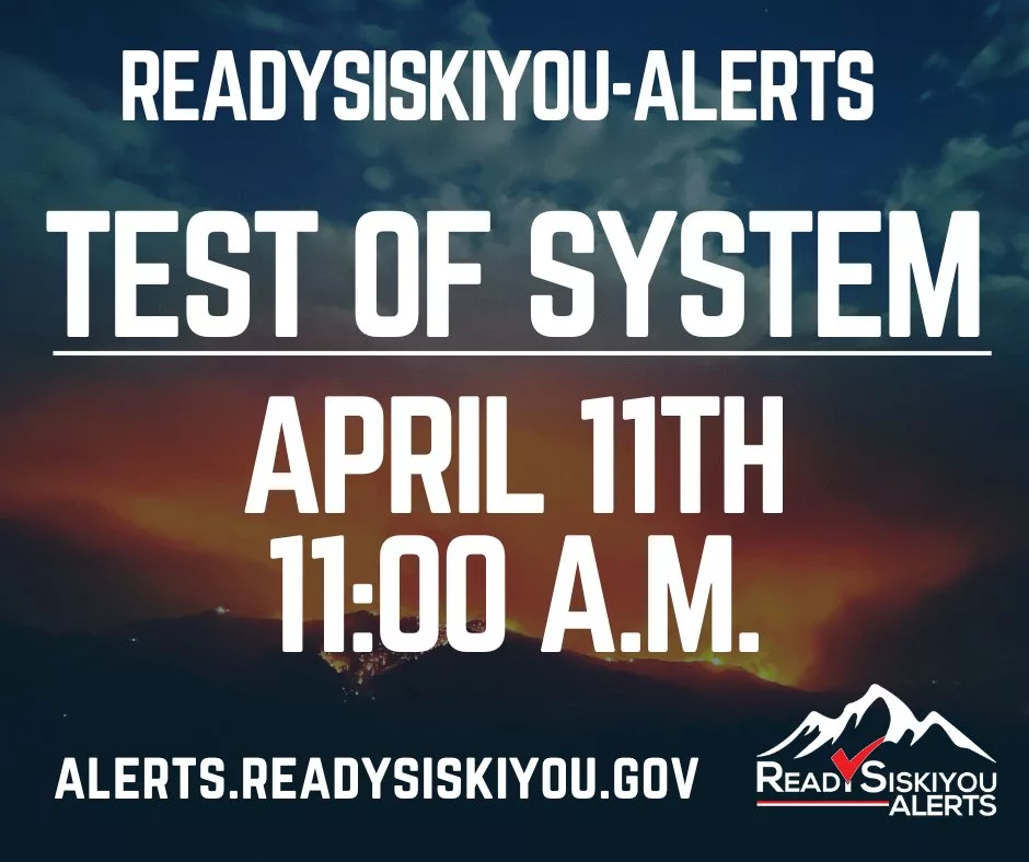 ReadySiskiyou-Alerts test of system April 11 11 a.m.
