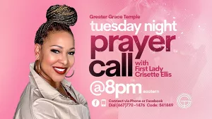 Greater Grace Prayer Call