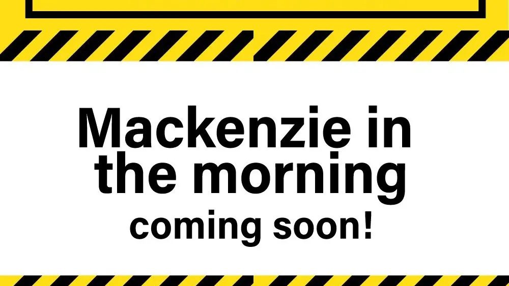 Mack in the Morning under construction