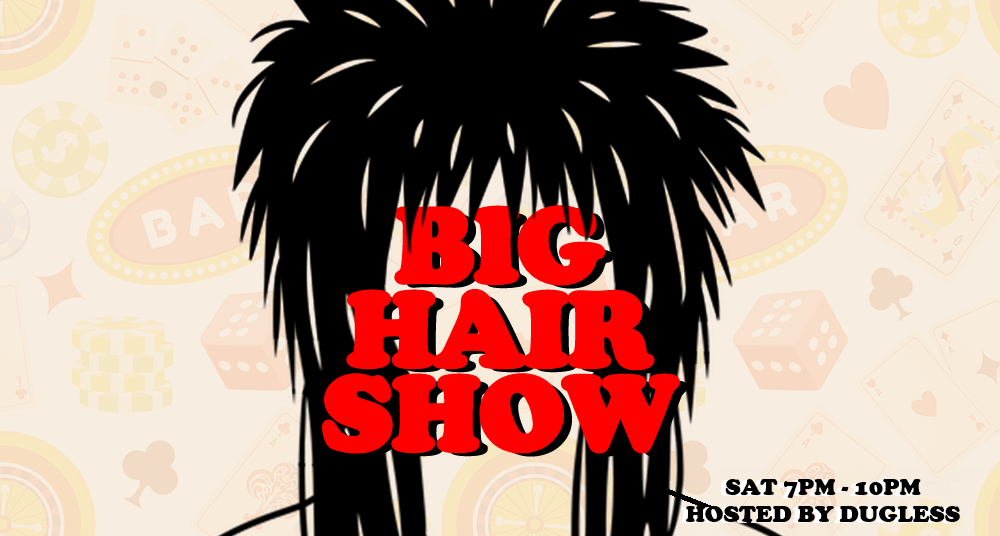 Big Hair Show new time image