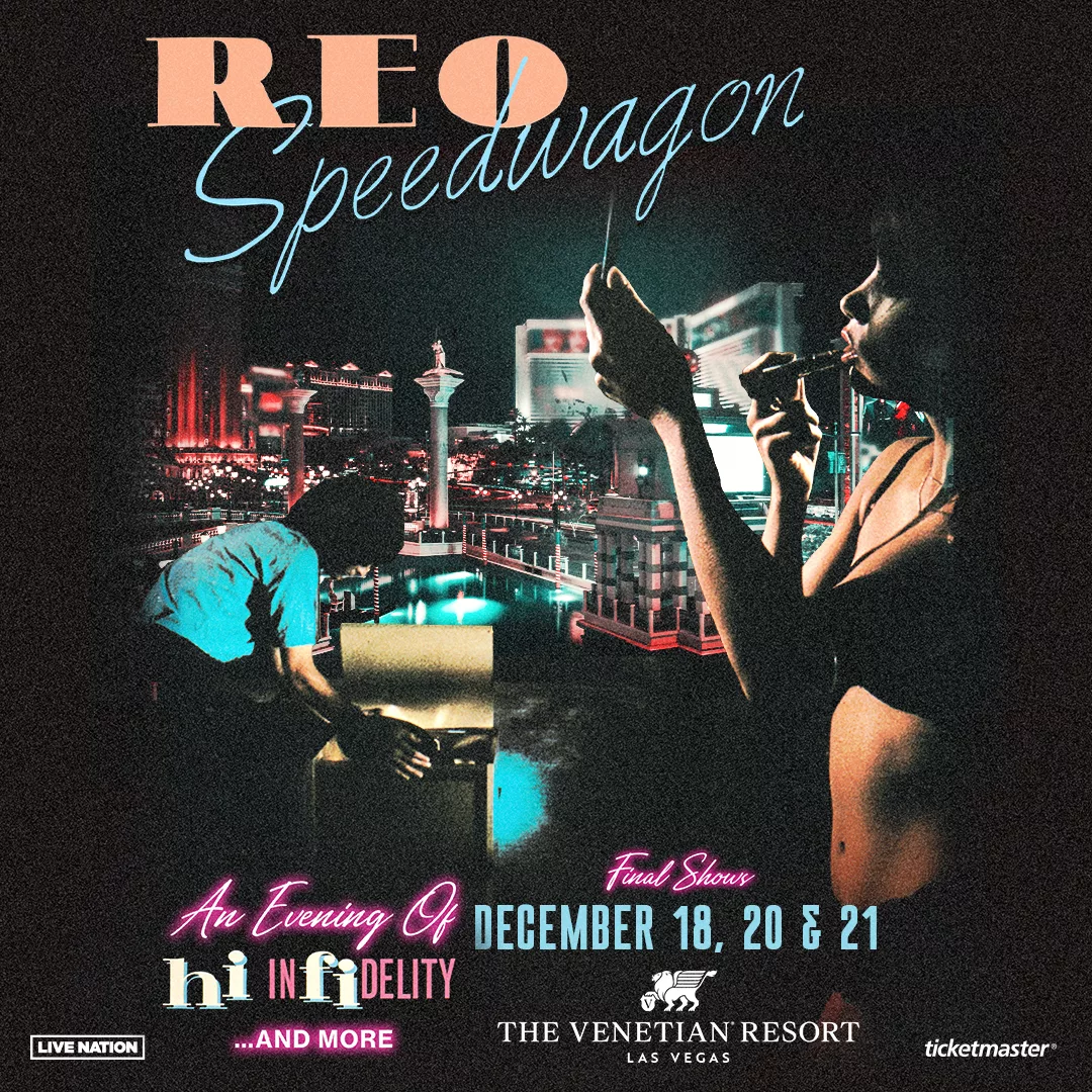 REO Speedwagon: An Evening of Hi Infidelity …And More