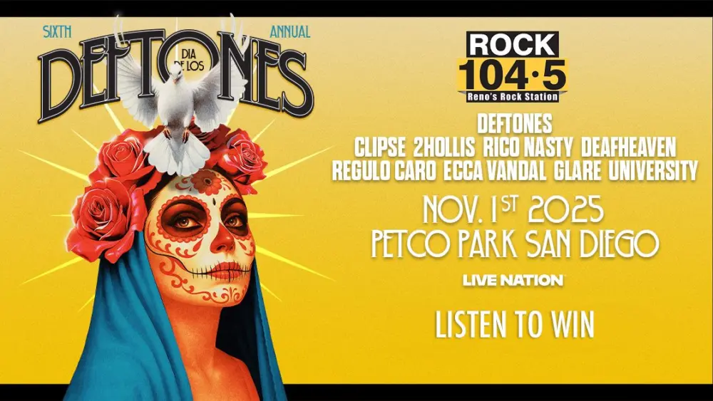 LISTEN TO WIN Dia de los Deftones