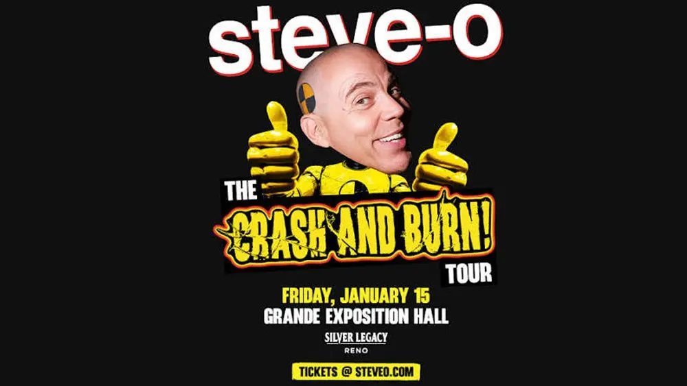 Steve O Crash and Burn Tour Silver Legacy 1/15/27