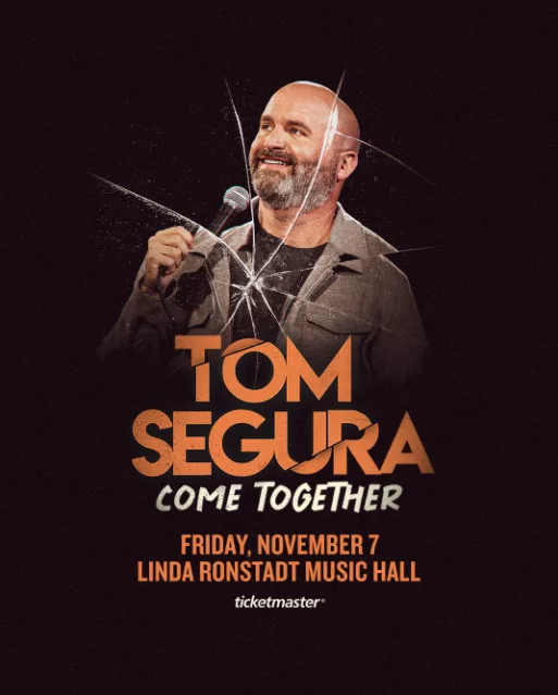 Tom Segura Tucson