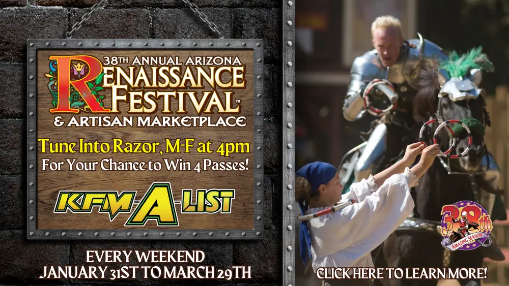 Promotional graphic for the 38th Annual Arizona Renaissance Festival and Artisan Marketplace featuring a medieval knight on horseback performing a ring-catching joust. A wooden sign announces listening to Razor on KFMA Monday through Friday at 4 PM during the KFMA-List for a chance to win four passes. Text notes the festival runs every weekend from January 31 to March 29, with a “Click here to learn more” call to action.