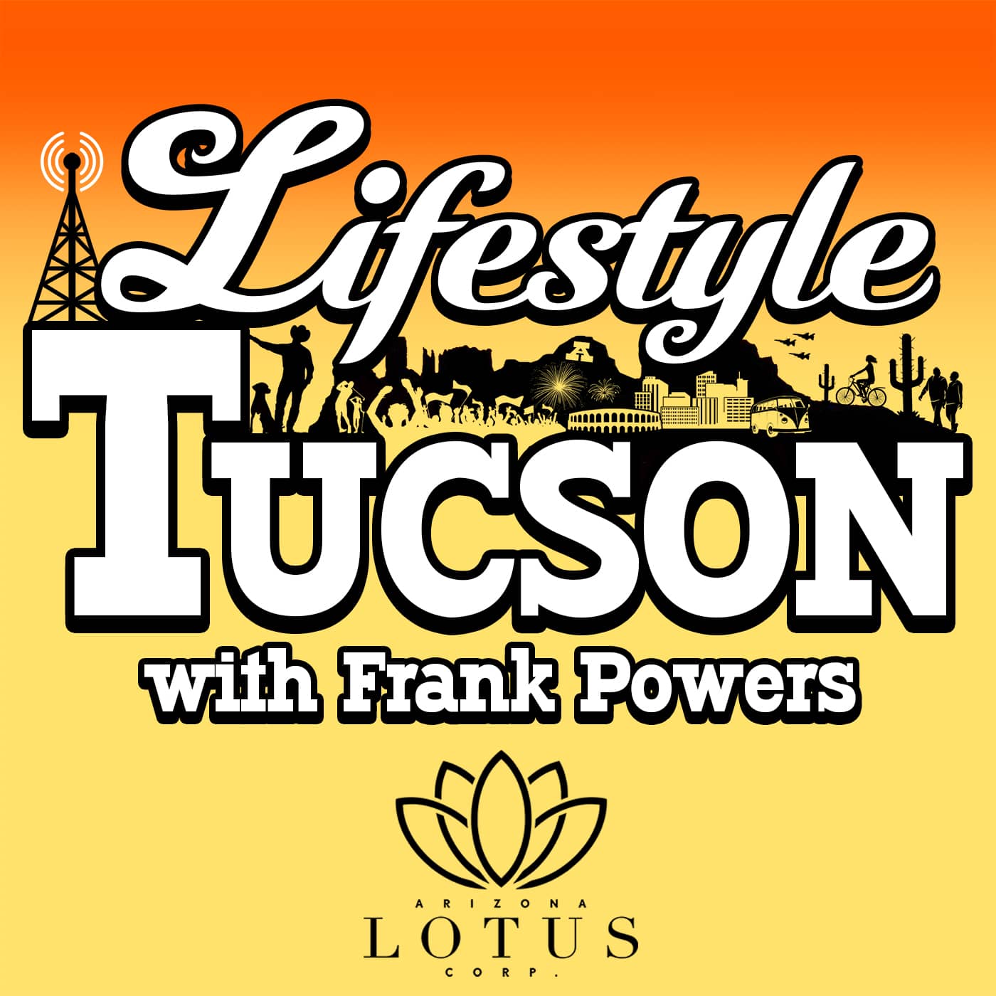 Lifestyle Tucson Podcast