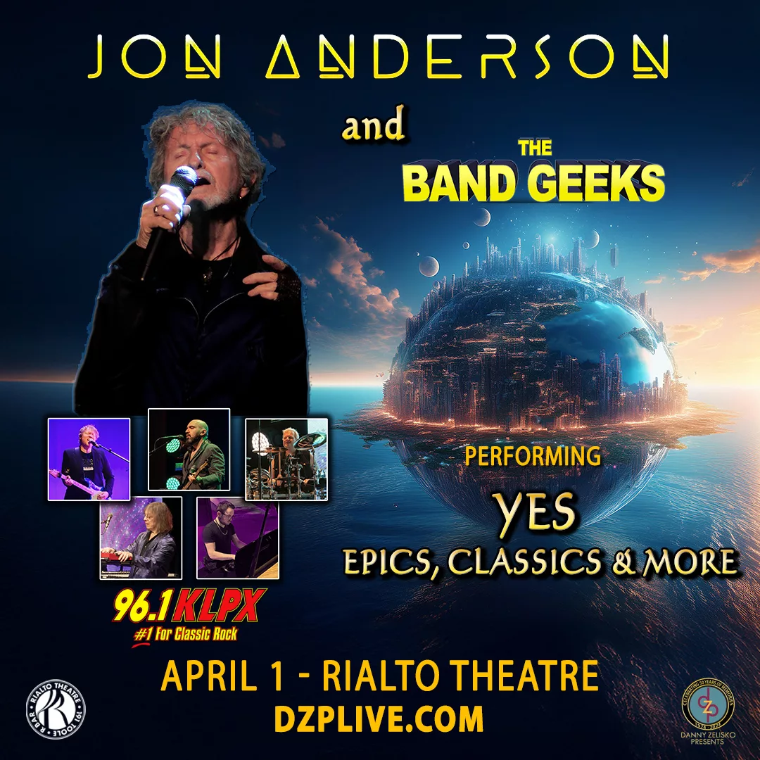 Jon Anderson And The Band Geeks. April 1st at the Rialto Theatre