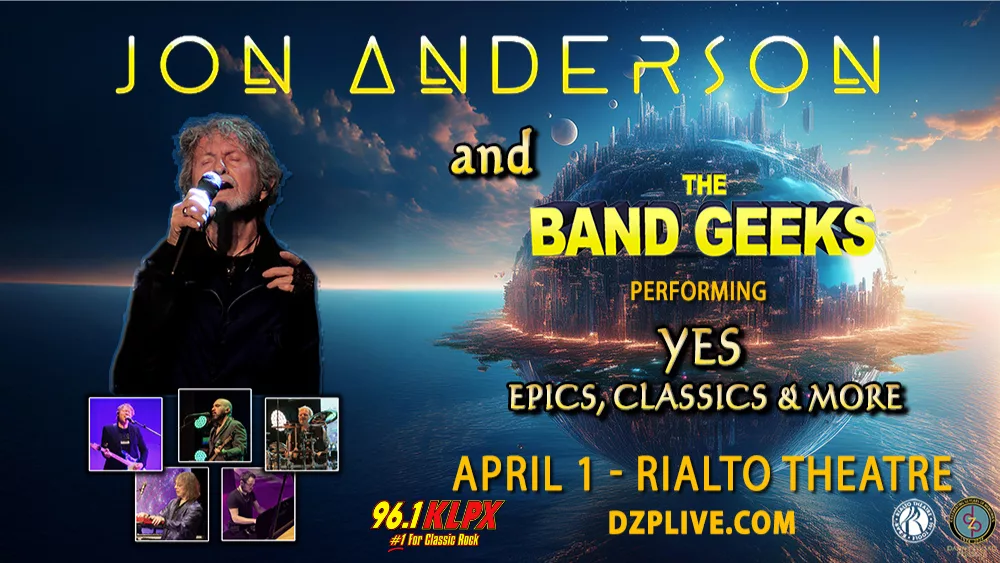 Jon Anderson And The Band Geeks. April 1st at the Rialto Theatre