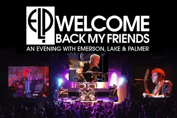 Welcome Back My Friends · An Evening with Emerson, Lake & Palmer