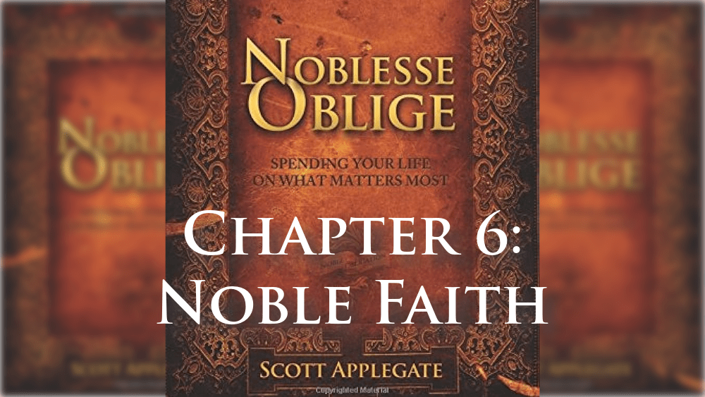 Noblesse Oblige Ch 6: Noble Faith | KLTT 670AM- Denver, CO