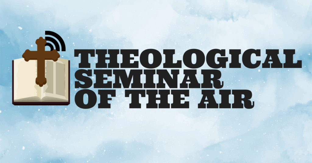 theological-seminar-of-the-air-2