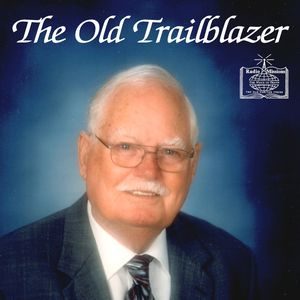 The Old Trailblazer Broadcast 