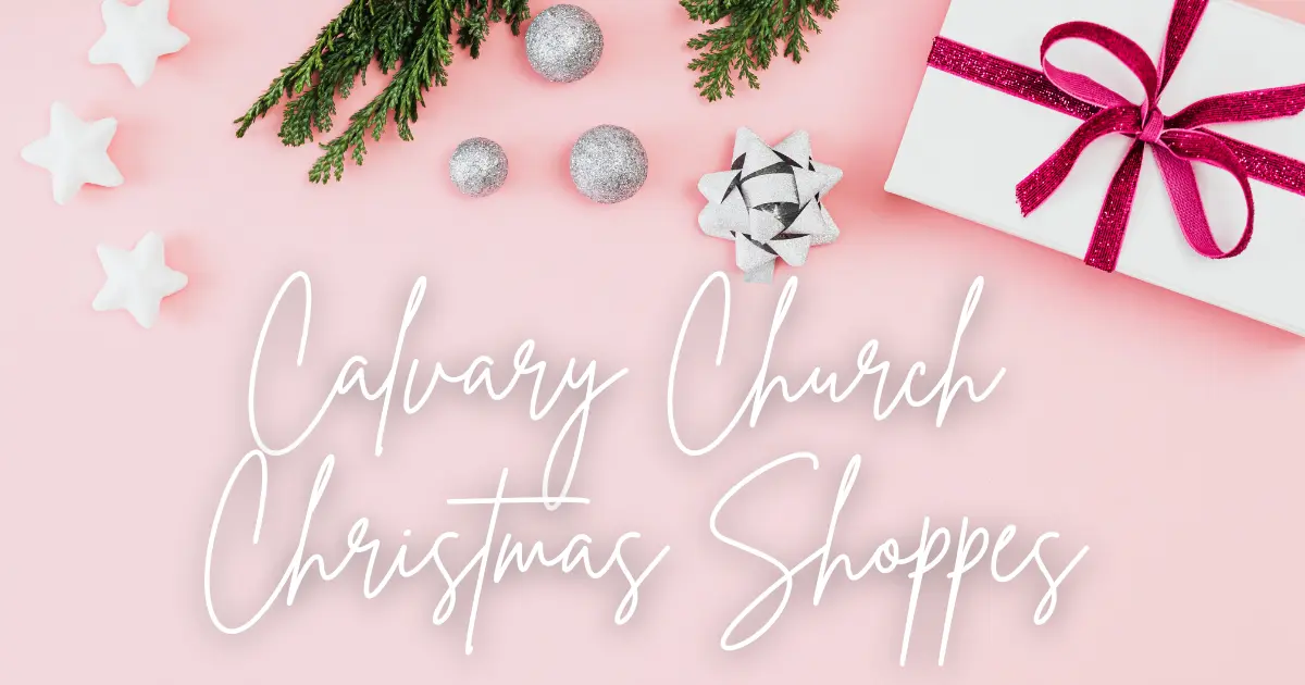 Calvary Church Christmas Shoppes