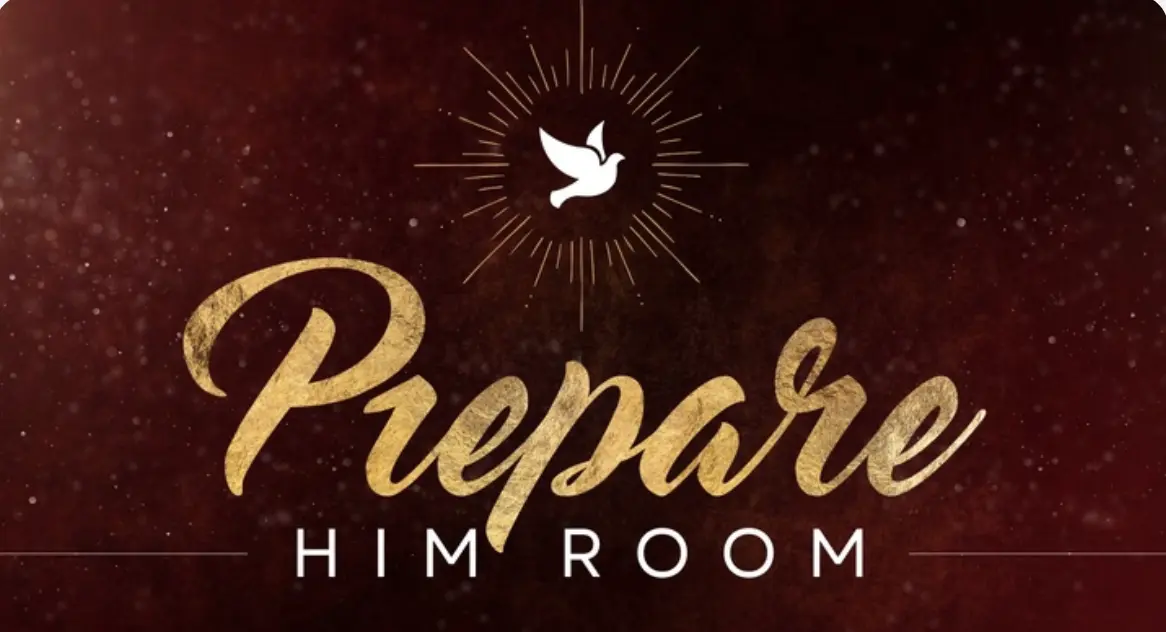 Prepare Him Room