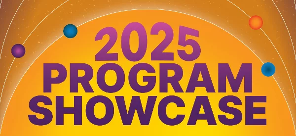 2025 Program Showcase