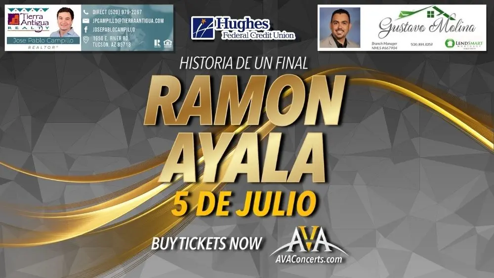 Banner promocional para el concierto de Ramón Ayala el 5 de julio en el AVA Anfiteatro. La imagen muestra texto en dorado y negro que dice "Historia de un Final - Ramón Ayala - 5 de Julio." Incluye los logotipos de los patrocinadores Hughes Federal Credit Union, el agente de bienes raíces José Pablo Campillo y el gerente de sucursal Gustavo Molina. También aparece el texto "Buy Tickets Now" con el sitio web AVAConcerts.com.