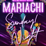 MARIACHI SUNDAYS! @ Tesoro Latin Kitchen & Cantina