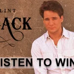 Clint Black Listen to win