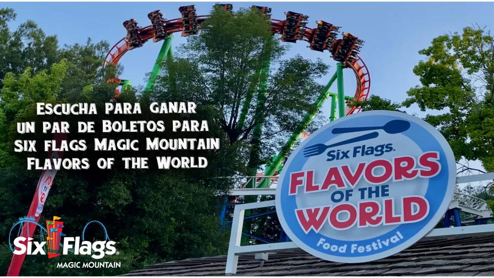 Six Flags Magic Mountain Flavors of the world