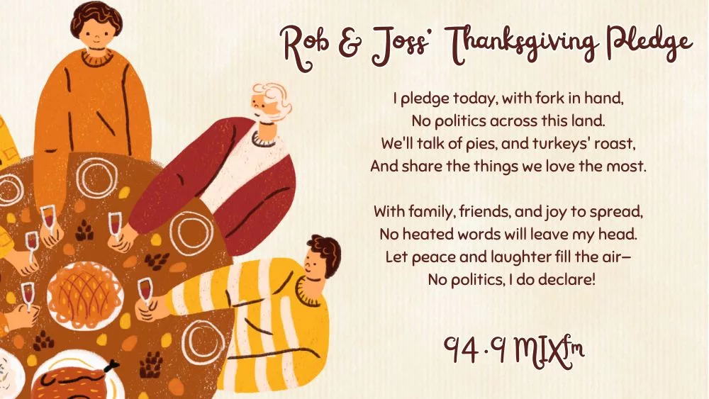 Rob and Joss "Thanksgiving No Politics Pledge" a poem with people enjoying a meal.