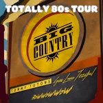 Totally 80s Tour with Big Country, Tommy Tutone, Gene Loves Jezebel, and Bow Wow Wow @ Rialto Theatre