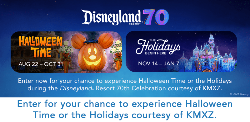 Advertisement for Disneyland Resort's 70th Celebration featuring two seasonal events. Left side shows a Mickey Mouse-shaped pumpkin with 'Halloween Time' and dates 'AUG 22 - OCT 31'. Right side displays Disneyland's castle adorned with holiday lights and the text 'The Holidays Begin Here' with dates 'NOV 14 - JAN 7'. Below, there's an invitation to enter for a chance to experience these events courtesy of KMXZ, repeated in larger text at the bottom