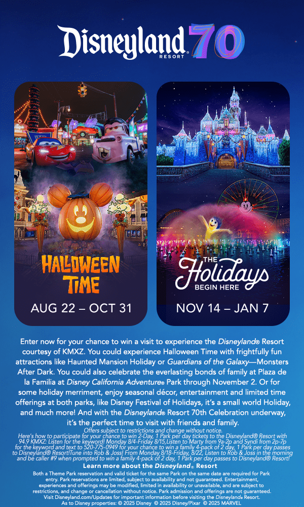 Promotional graphic for Disneyland Resort's 70th Anniversary, featuring two seasonal celebrations: "Halloween Time" from August 22 to October 31 with images of Cars Land and a Mickey pumpkin, and "The Holidays Begin Here" from November 14 to January 7 with a snowy Sleeping Beauty Castle and festive lights. Below, there's text inviting listeners of KMXZ to enter for a chance to win Disneyland® Resort tickets, with contest details and legal disclaimers in small print at the bottom. Disney and Pixar characters are featured throughout, with a nighttime, celebratory theme.