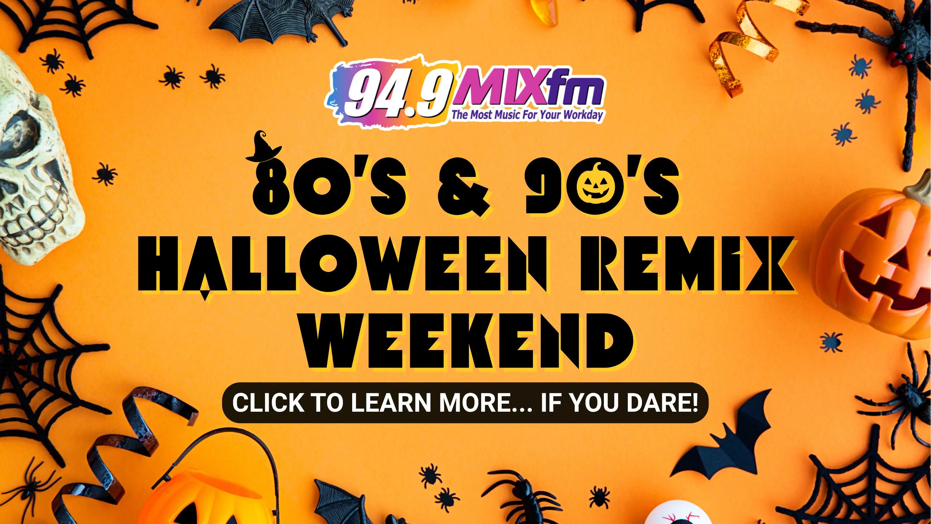 80s 90s halloween remix weekend on 94.9 MIXFM!