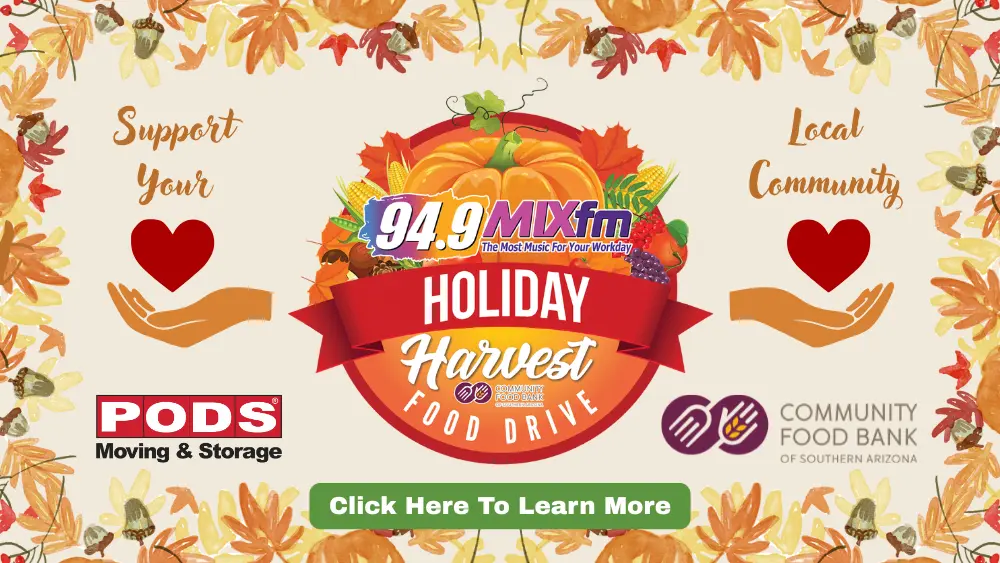 Holiday Harvest Food Drive promotional banner for 94.9 MIXfm Tucson featuring autumn leaves border, a basket of fall produce, and the text ‘Support Your Local Community.’ Sponsored by PODS Moving & Storage and the Community Food Bank of Southern Arizona. Center banner reads ‘94.9 MIXfm Holiday Harvest Food Drive’ with a green button that says ‘Click Here to Learn More.